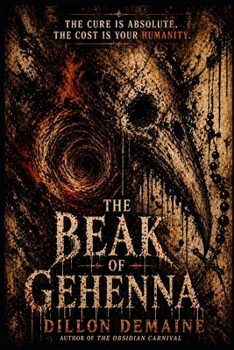 The Beak of Gehenna: A Plague Doctor’s Horror, a Nun’s Last Fight for Humanity