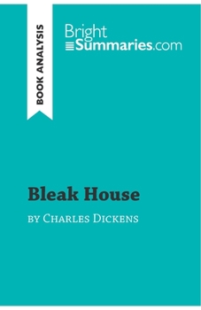 Paperback Bleak House by Charles Dickens (Book Analysis): Detailed Summary, Analysis and Reading Guide Book