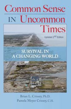 Paperback Common Sense in Uncommon Times: Survival in Uncommon Times Book