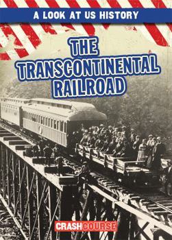 Paperback The Transcontinental Railroad Book