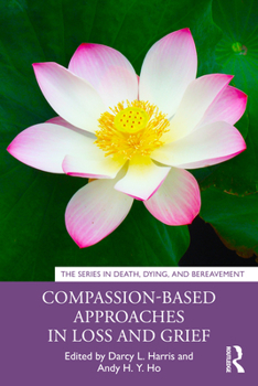 Paperback Compassion-Based Approaches in Loss and Grief Book