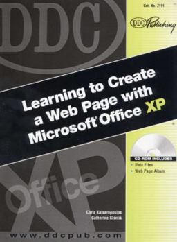 Spiral-bound DDC Learning to Create a Web Page with Microsoft Office XP Book