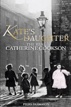 Paperback Kate's Daughter: The Real Catherine Cookson Book