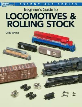 Paperback Beginner's Guide to Locomotives & Rolling Stock Book