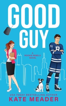 Paperback Good Guy: A Rookie Rebels Novel Book