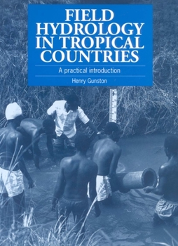 Paperback Field Hydrology in Tropical Countries: A Practical Introduction Book