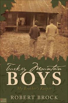 Paperback Turkey Mountain Boys: My Brother's Keeper Book