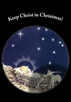 Paperback Keep Christ in Christmas! Book