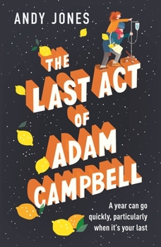 Paperback The Last Act of Adam Campbell Book