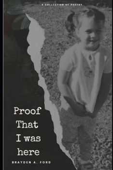 Paperback Proof That I Was Here: A Collection of Poetry Book
