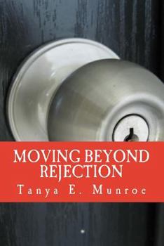 Paperback Moving Beyond Rejection Book