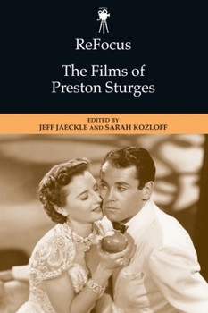 Refocus: The Films of Preston Sturges - Book  of the ReFocus: The American Directors Series