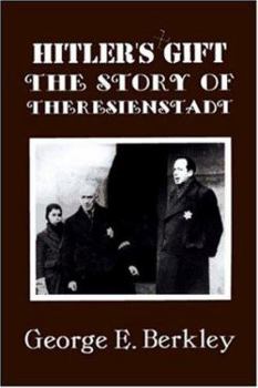 Hardcover The Story of Theresienstadt: Hitler's Gift Book