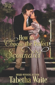 Paperback How to Choose the Perfect Scoundrel Book