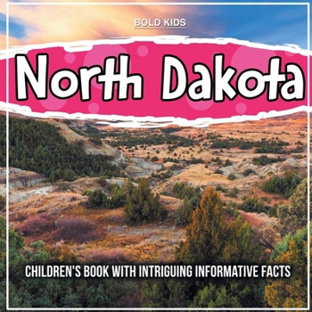 Paperback North Dakota: Children's Book With Intriguing Informative Facts Book