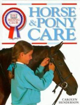 Hardcover Horse and Pony Care (Riding Club) Book