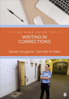 Paperback The Sage Guide to Writing in Corrections Book