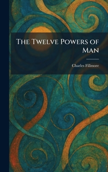 The Twelve Powers of Man