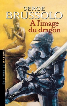 Paperback A l'image du dragon [French] Book