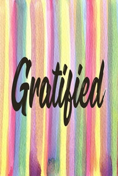 Paperback gratified: Journal & Planner: Lined writing notebook journal, Beautiful Gift Book