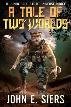 A Tale of Two Worlds (Children of the Lunar Free State)