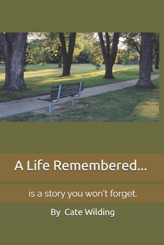 Paperback A Life Remembered... Book