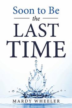 Paperback Soon to Be the Last Time Book