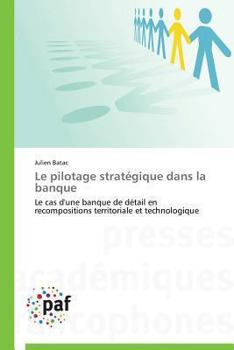 Paperback Le Pilotage Stratégique Dans La Banque [French] Book