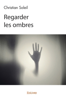 Regarder les ombres