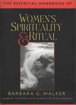 Hardcover Essential Handbook of Women's Spirituality & Ritual Book