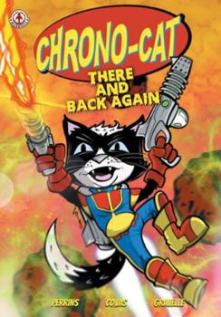 Paperback Chrono-Cat: There and Back Again Book