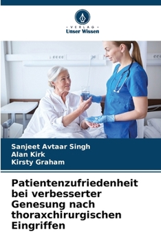 Paperback Patientenzufriedenheit bei verbesserter Genesung nach thoraxchirurgischen Eingriffen [German] Book