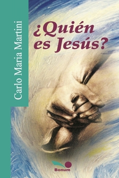 ¿Quién es Jesús? (Spanish Edition)