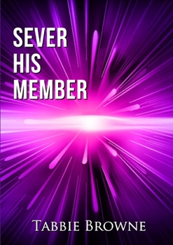 Paperback Sever His Member Book