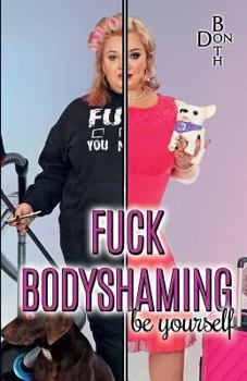 Paperback Fuck Bodyshaming: be yourself [German] Book