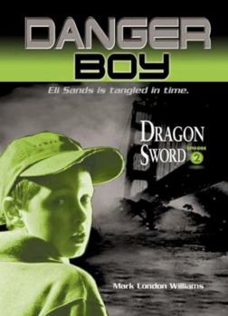 Hardcover Dragon Sword: Danger Boy Episode 2 Book