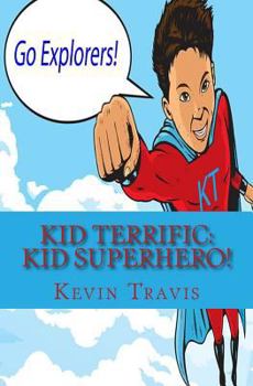 Paperback Kid Terrific: Kid Superhero! Book