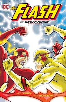 The Flash by Geoff Johns Book Three - Book  of the Flash by Geoff Johns