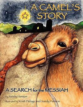 Paperback A Camel's Story, a Search for the Messiah Book