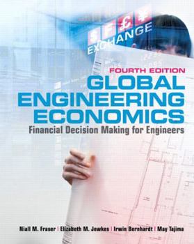 Hardcover Global Engineering Economics: Financial Decision Making for Engineers (with Student CD-ROM), Fourth Edition (4th Edition) Book