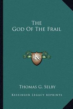 The God of the Frail
