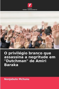 Paperback O privilégio branco que assassina a negritude em "Dutchman" de Amiri Baraka [Portuguese] Book
