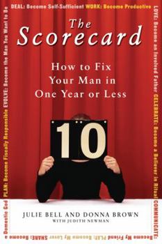 Hardcover The Scorecard: How to Fix Your Man in One Year or Less Book