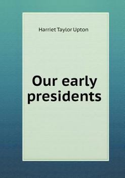 Paperback Our early presidents Book