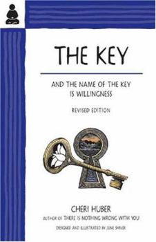 Paperback The Key: And the Name of the Key Is Willingness Book