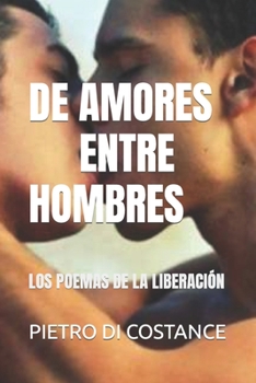 Paperback de Amores Entre Hombres: Los Poemas de la Liberación [Spanish] Book