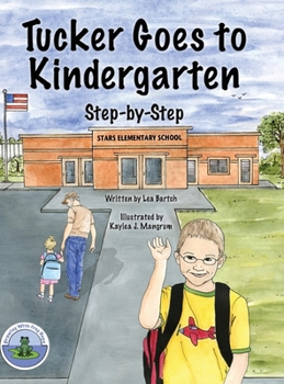 Hardcover Tucker Goes to Kindergarten Book