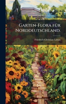 Hardcover Garten-Flora fÃ1/4r Norddeutschland. [German] Book