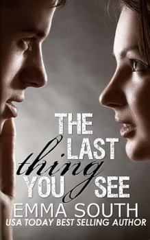 Paperback The Last Thing You See: A New Adult Romance Book