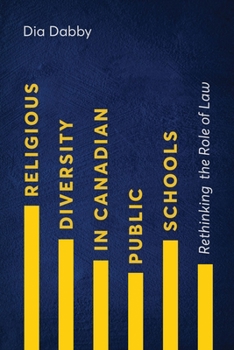 Paperback Religious Diversity in Canadian Public Schools: Rethinking the Role of Law Book